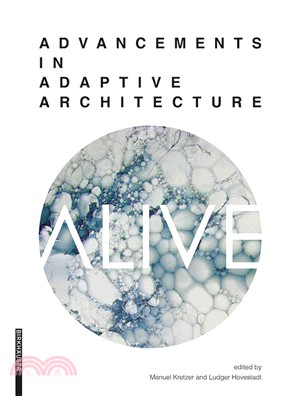 Alive ― Advancements in Adaptive Architecture