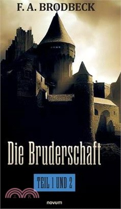 Die Bruderschaft - Teil 1 und 2