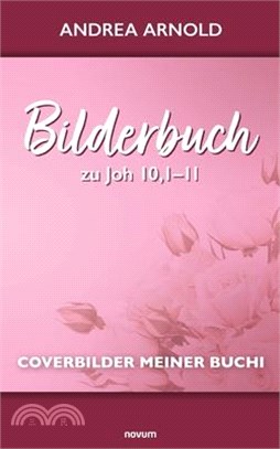 Bilderbuch zu Joh 10,1-11: Coverbilder meiner Buchi