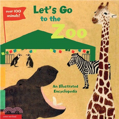 Let's Go to the Zoo ― An Illustrated Encyclopedia