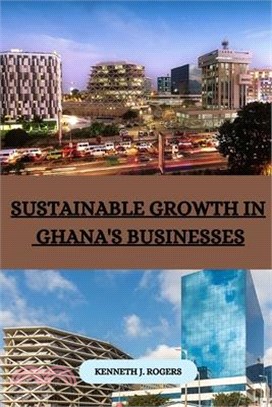 Sustainable Growth in Ghana's Businesses