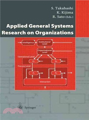 Applied General Systems Research on Organizations