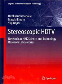 Stereoscopic HDTV ─ Research at NHK Science and Technology Research Laboratories