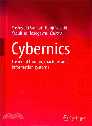 Cybernics ― Fusion of Human, Machine and Information Systems