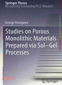 Studies on Porous Monolithic Materials Prepared Via Sol?l Processes