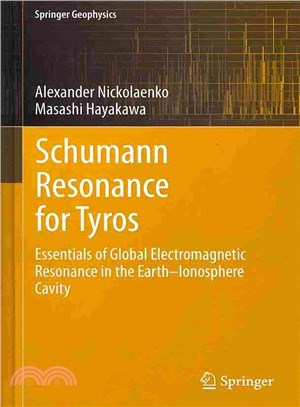 Schumann Resonance for Tyros ― Essentials of Global Electromagnetic Resonance in the Earth-ionosphere