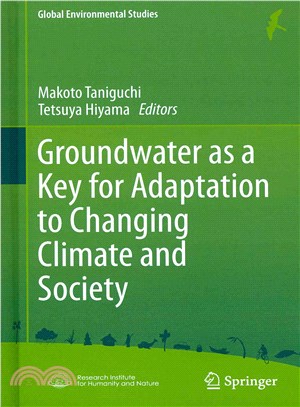 Groundwater As a Key for Adaptation to Changing Climate and Society