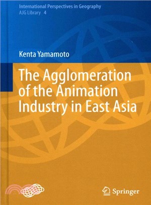 The Agglomeration of the Animation Industry in East Asia