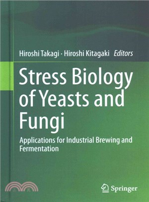 Stress Biology of Yeasts and Fungi ― Applications for Industrial Brewing and Fermentation