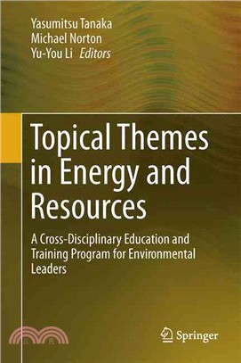 Topical Themes in Energy and Resources ― A Cross-disciplinary Education and Training Program for Environmental Leaders