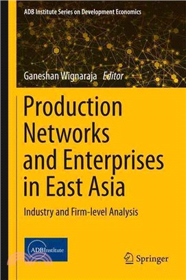 Production Networks and Enterprises in East Asia ― Industry and Firm-level Analysis