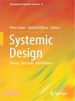 Systemic Design ― Theory, Methods, and Practice