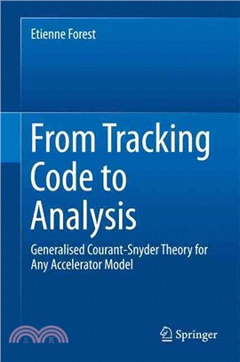 From Tracking Code to Analysis ― Generalised Courant-snyder Theory for Any Accelerator Model