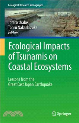 Ecological Impacts of Tsunamis on Coastal Ecosystems ― Lessons from the Great East Japan Earthquake