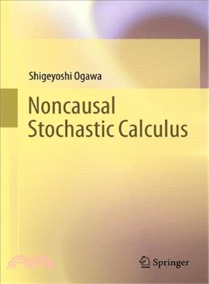 Noncausal Stochastic Calculus