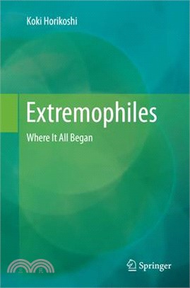 Extremophiles ― Where It All Began