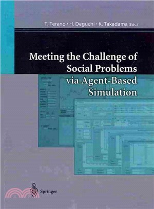 Meeting the Challenge of Social Problems Via Agent-based Simulation ― Post-proceedings of the Second International Workshop on Agent-based Approaches in Economic and Social Complex Systems