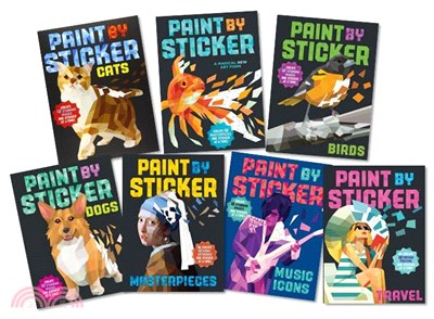Paint by Sticker: Birds/Cats/Dogs/Masterpieces/Music Icons/Travel/Paint by Sticker (共7本平裝貼紙書)