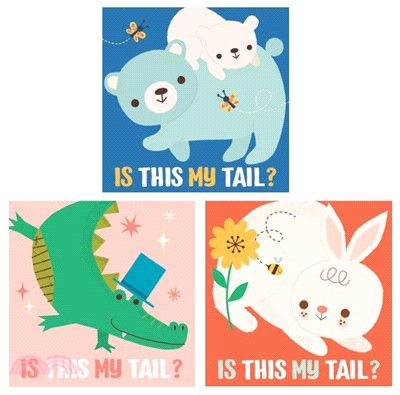 Is This My Tail?: Crocodile/Rabbit/Bear (共3本)(硬頁書)