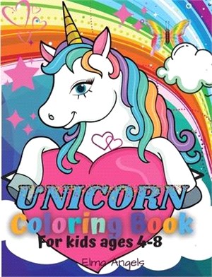 Unicorn Coloring Book: Amazing Coloring Book for Kids Ages 4-8, Contains 120 Page Unique Designs Large 8.5x11"