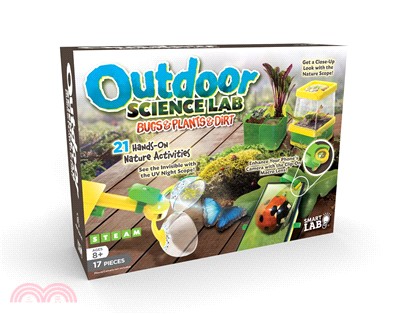 Outdoor Science Lab: Bugs & Plants & Dirts - 21 Hands-on Nature Activities