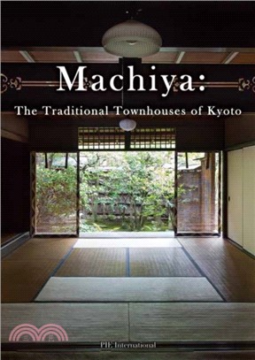 Machiya：The Traditional Townhouses of Kyoto