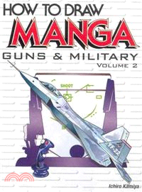 How to Draw Manga ― Guns & Military
