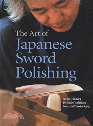 The Art of Japanese Sword Polishing