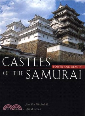 Castles of the Samurai—Power and Beauty