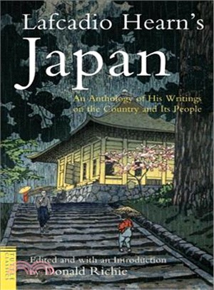 Lafcadio Hearn's Japan—An Anthology of His Writings on the Country and Its People