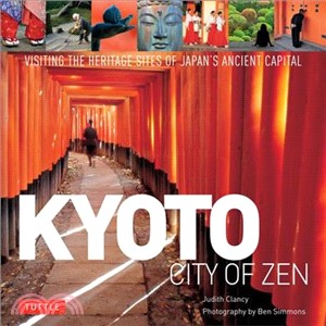 Kyoto: City of Zen—Visiting the Heritage Sites of Japan's Ancient Capital