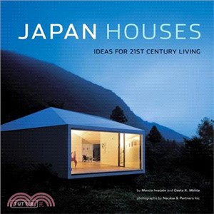 Japan Houses ─ Ideas for 21st Century Living