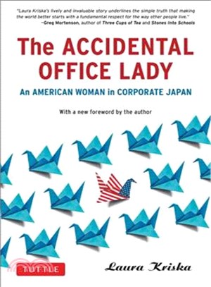 The Accidental Office Lady ─ An American Woman in Corporate Japan