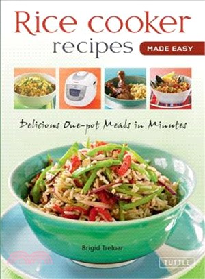 Rice Cooker Recipes Made Easy ─ Delicious One-Pot Meals in Minutes