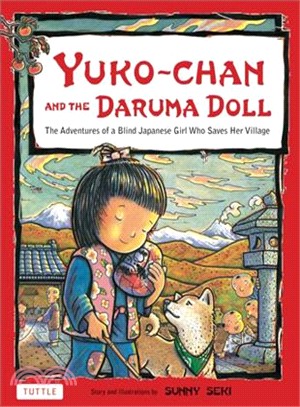 Yuko-Chan and the Daruma Doll ─ The Adventures of a Blind Japanese Girl Who Saves Her Village