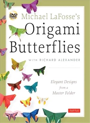 Michael LaFosse's Origami Butterflies ─ Elegant Designs from a Master Folder