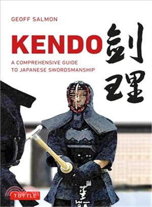 Kendo ─ A Comprehensive Guide to Japanese Swordsmanship