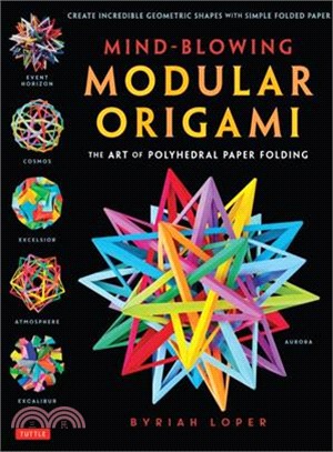Mind-Blowing Modular Origami ─ The Art of Polyhedral Paper Folding