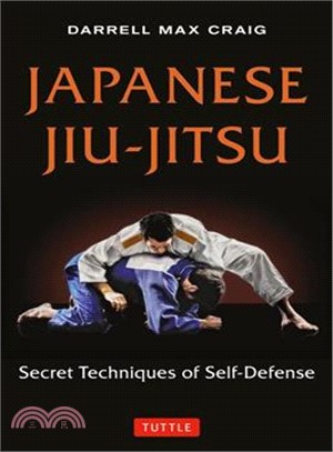 Japanese Jiu-Jitsu ─ Secret Techniques of Self-Defense