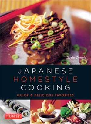 Japanese Homestyle Cooking ― Quick and Delicious Favorites