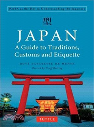 Japan ─ A Guide to Traditions, Customs and Etiquette; Kata As the Key to Understanding the Japanese