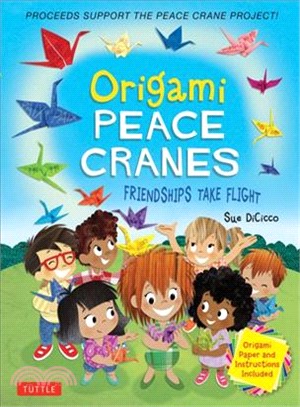 Origami Peace Cranes ─ Friendships Take Flight