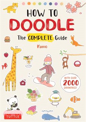 How to Doodle: The Complete Guide (with Over 2000 Drawings)
