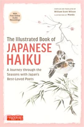 The Illustrated Book of Japanese Haiku: A Journey Through the Seasons with Japan's Best-Loved Poets (Free Online Audio)