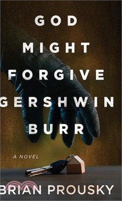 God Might Forgive Gershwin Burr