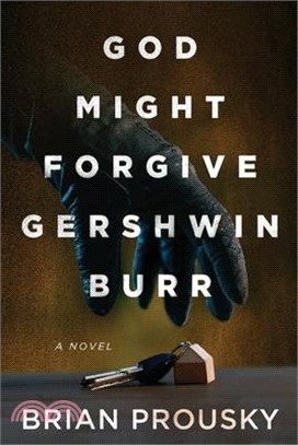 God Might Forgive Gershwin Burr