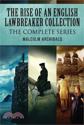 The Rise Of An English Lawbreaker Collection: The Complete Series