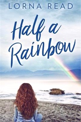 Half A Rainbow: Large Print Edition