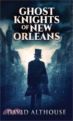 Ghost Knights Of New Orleans