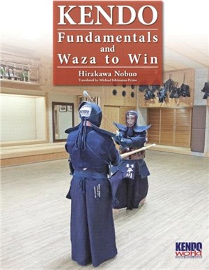 Kendo - Fundamentals and Waza to Win (Hardback)
